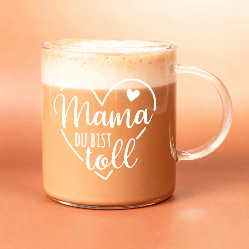 Teeglas für Mama 'Du bist toll' | Glas Tasse als Geschenk zum Muttertag | 400 ml