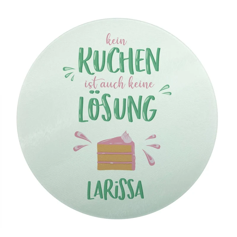 Kein Kuchen ist auch keine Lösung - Lustiger Glasteller mit Name
