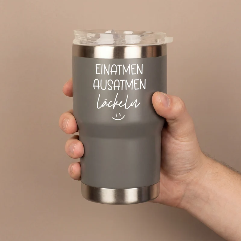 Thermobecher mit Spruch - Einatmen Ausatmen Lächeln | Coffee to Go & Reise Becher als Geschenk