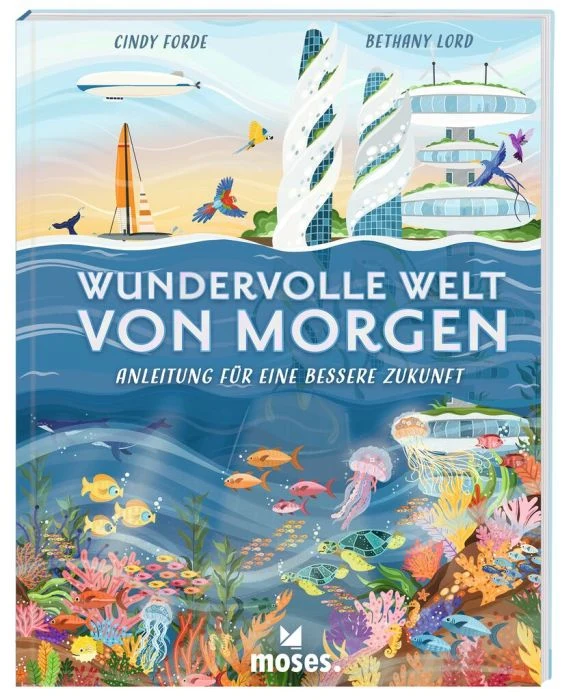 Moses Wundervolle Welt von Morgen