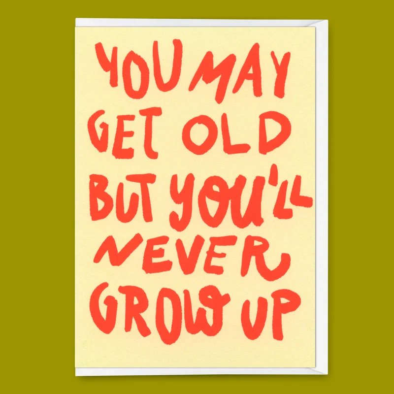 Grußkarte "Never grow up" | Lustige Klappkarte zum Geburtstag