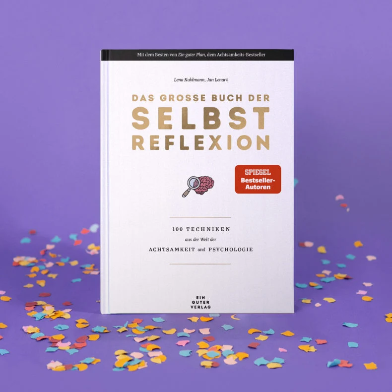 Das große Buch der Selbstreflexion von Ein guter Verlag | Der Weg zur inneren Klarheit und persönlichen Entwicklung