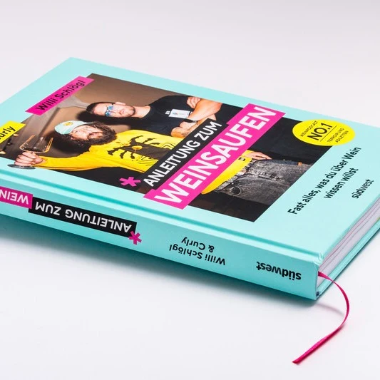 Buch "Anleitung zum Weinsaufen" Penguin Random House Verlag | Willi Schlögl & Curly