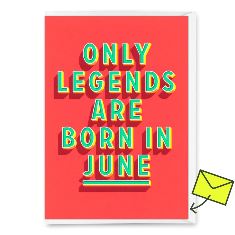 Grußkarte "Legends June" | Coole Klappkarte mit Spruch zum Geburtstag