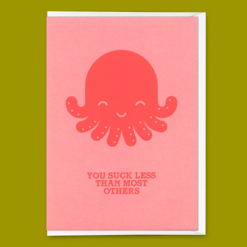 Grußkarte "You suck less Octopus" | Lustige Klappkarte mit Spruch
