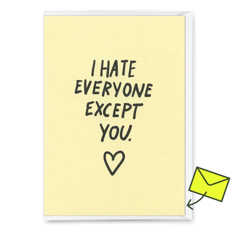 Grußkarte "I hate everyone – except you" | Lustige Klappkarte für Verliebte