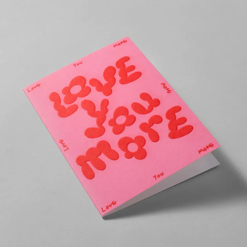 Love You More Grußkarte