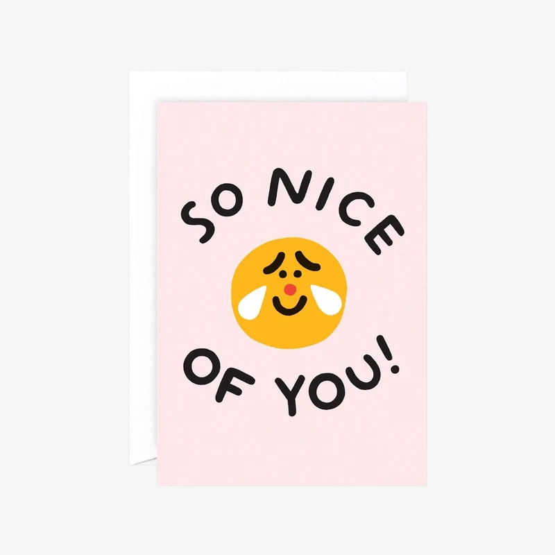 So Nice Of You Grußkarte