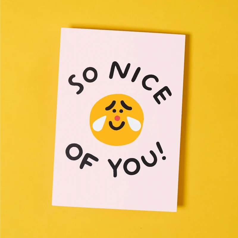 So Nice Of You Grußkarte