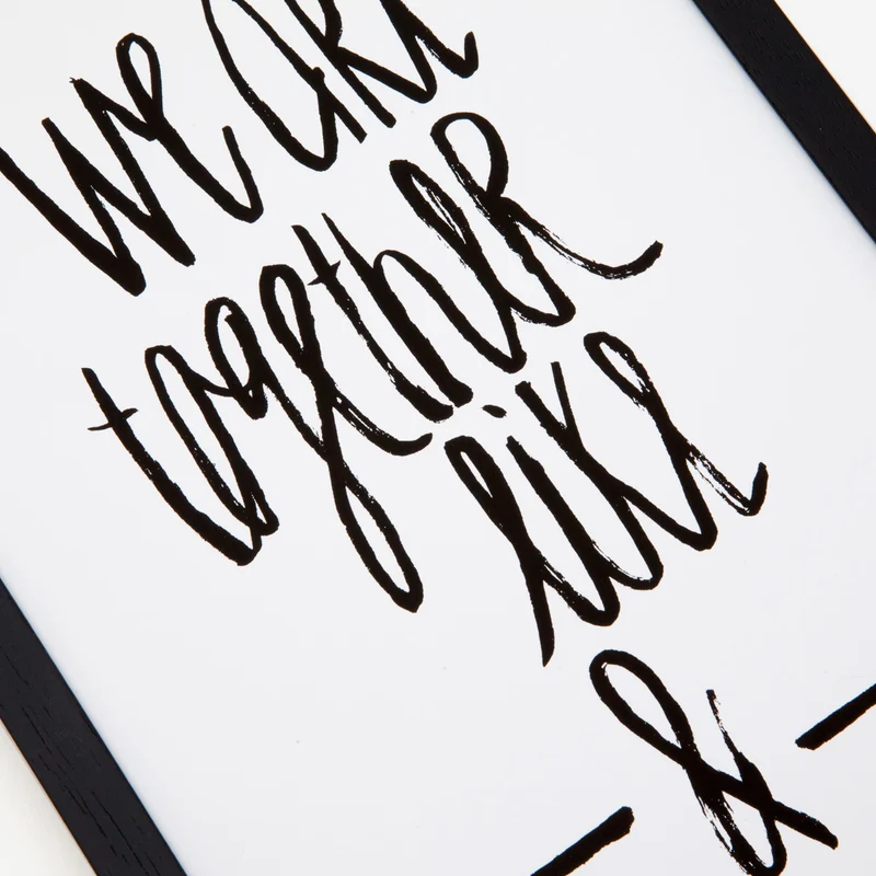 We Are Together Like Blank And Blank Siebdruck