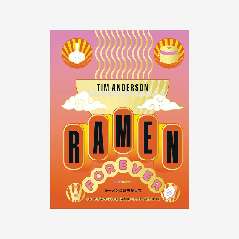 Ramen Forever Kochbuch