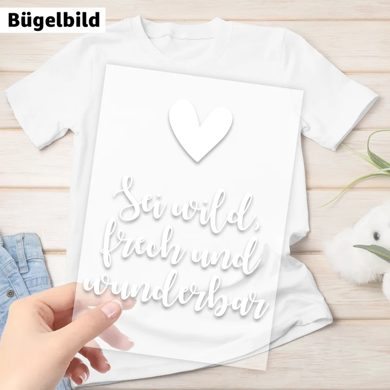 Bügelbild - Sei wild frech und wunderbar