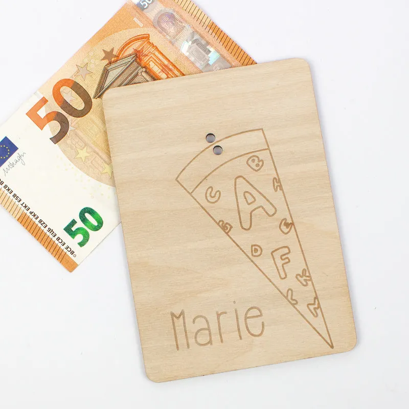 Geschenkkarte Holz Geldgeschenk Schulstart - Schultüte Wunschname